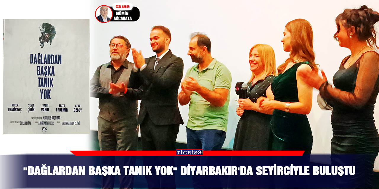 VİDEO - "Dağlardan Başka Tanık Yok" Diyarbakır'da seyirciyle buluştu