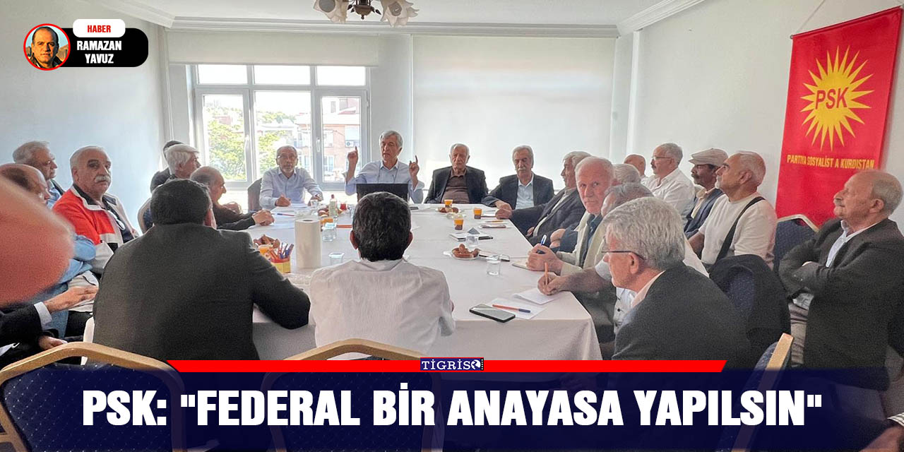 PSK: "Federal bir anayasa yapılsın"