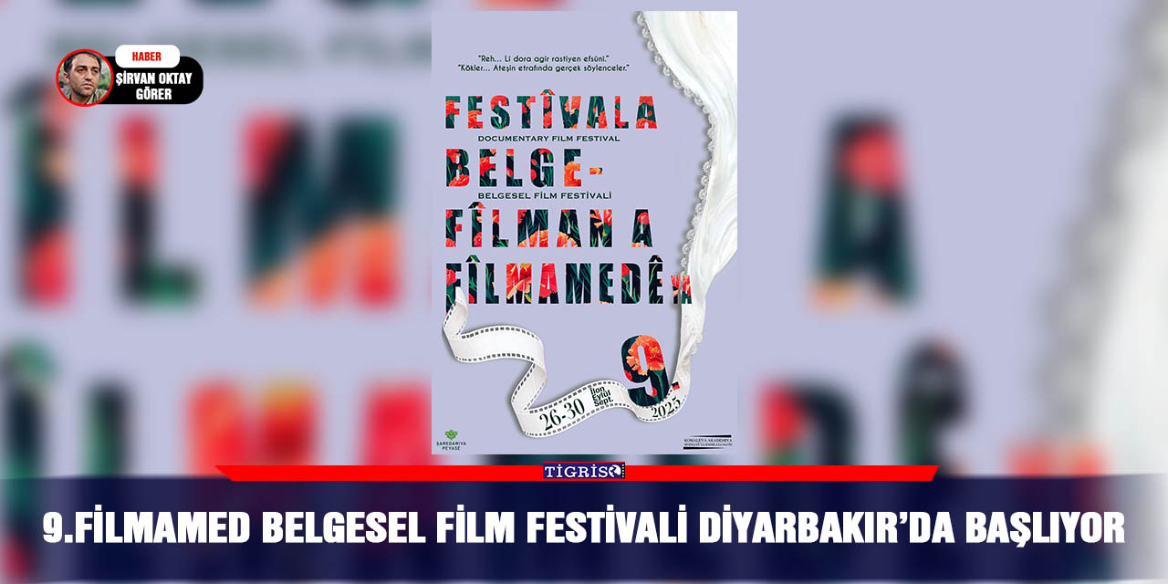 9.FilmAmed Belgesel Film Festivali Diyarbakır’da başlıyor