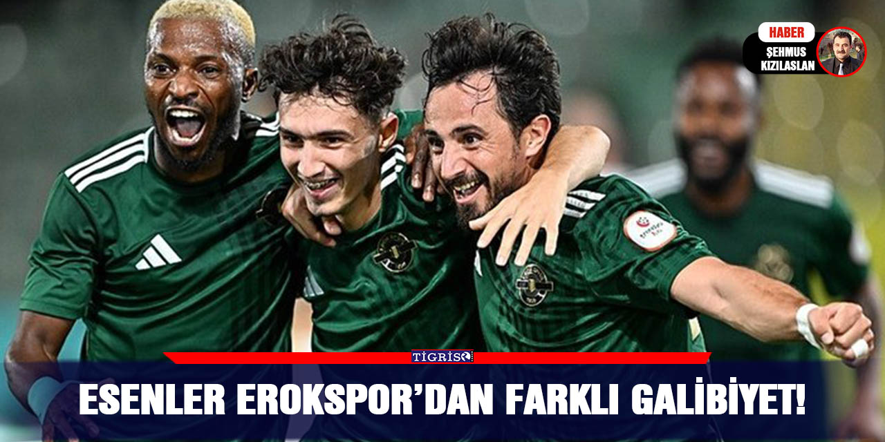 Esenler Erokspor’dan farklı galibiyet!