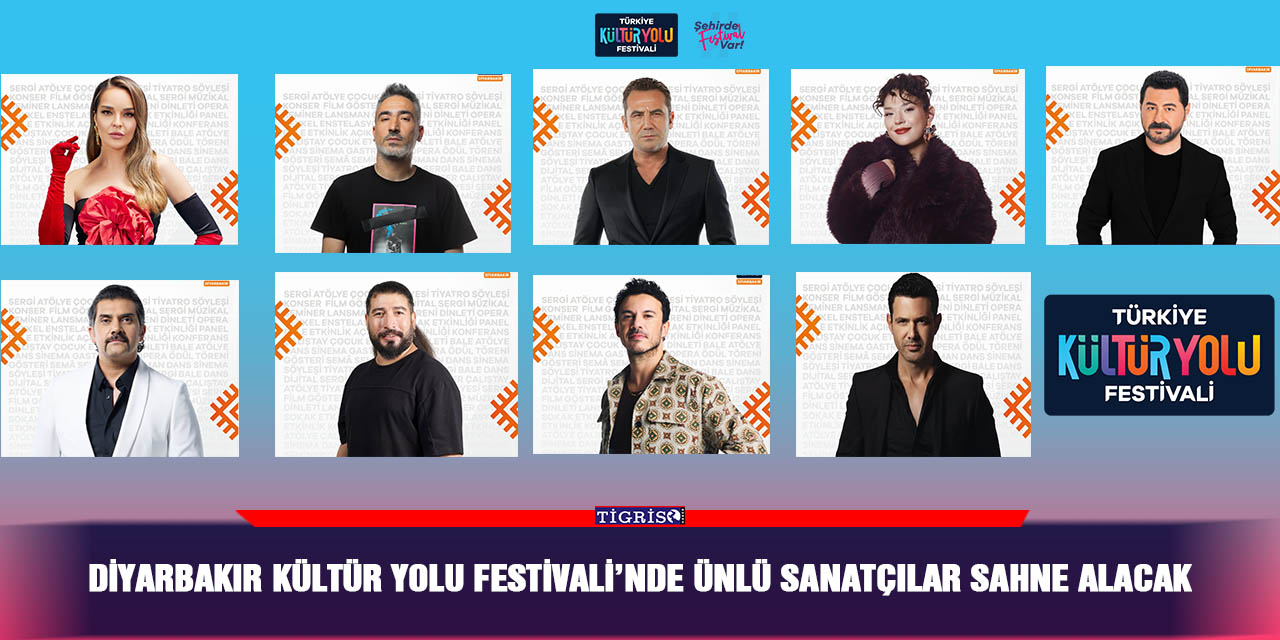 Diyarbakır Kültür Yolu Festivali’nde ünlü sanatçılar sahne alacak