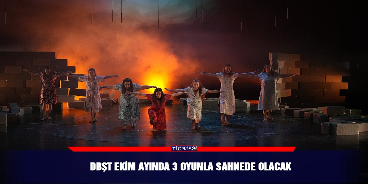 DBŞT ekim ayında 3 oyunla sahnede olacak