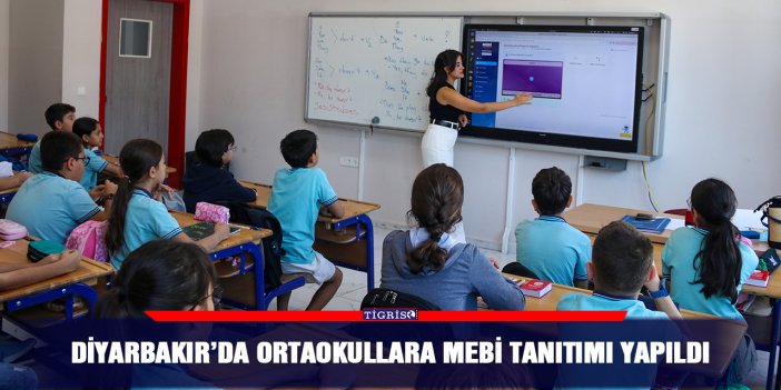 Diyarbakır’da ortaokullara MEBİ tanıtımı yapıldı