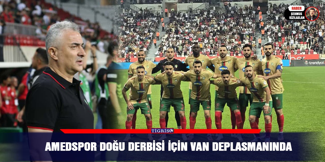 Amedspor Doğu Derbisi için Van Deplasmanında