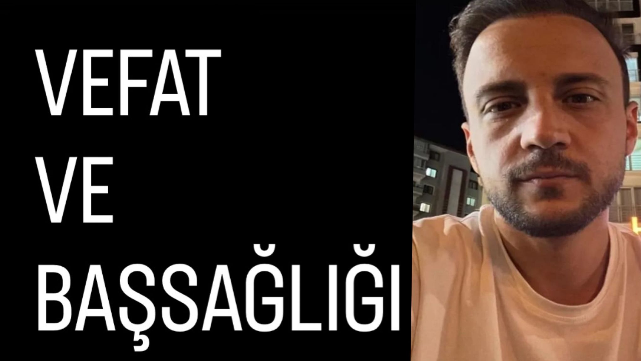 Naci Sapan'ın acı günü