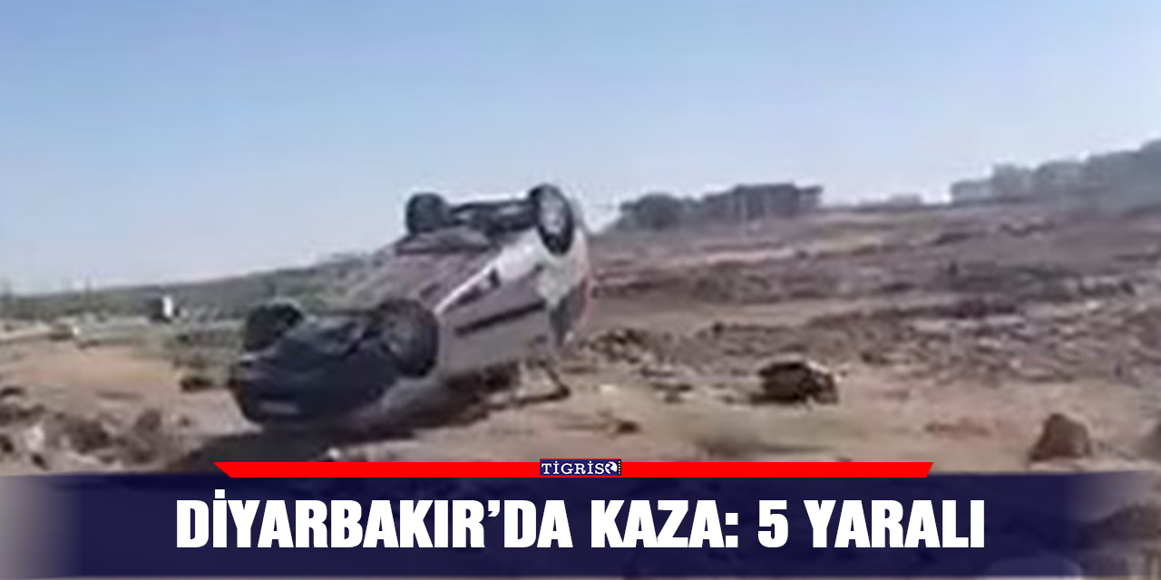 Diyarbakır’da kaza: 5 yaralı