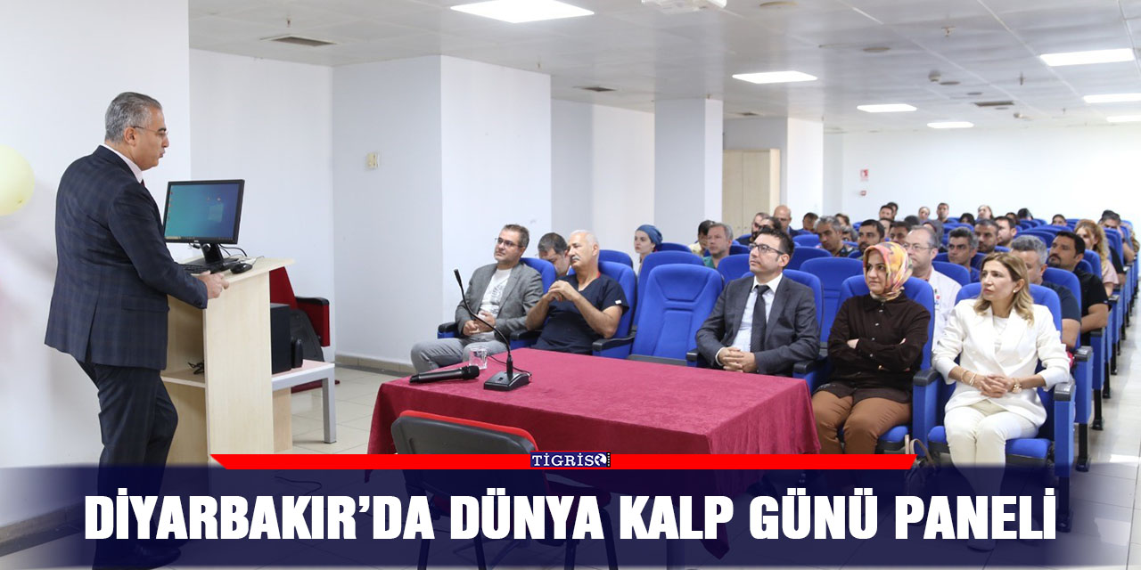 Diyarbakır’da Dünya Kalp Günü paneli