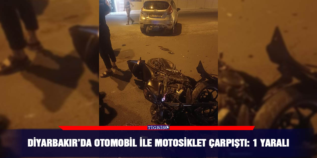 Diyarbakır’da otomobil ile motosiklet çarpıştı: 1 yaralı