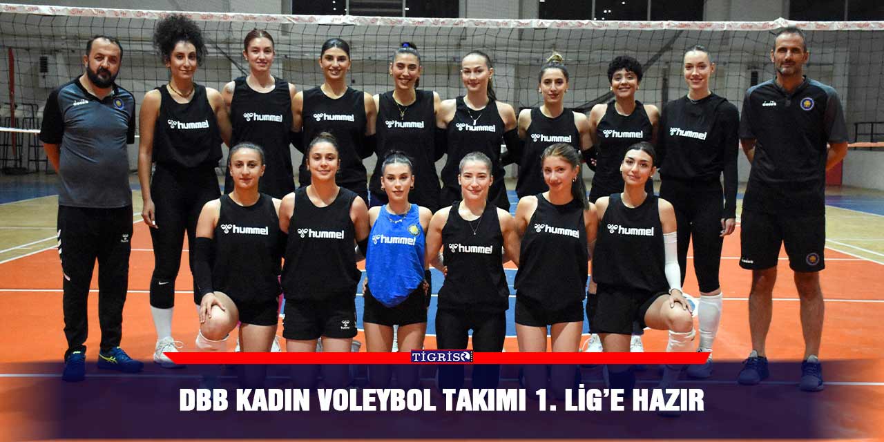 DBB Kadın Voleybol Takımı 1. Lig’e hazır