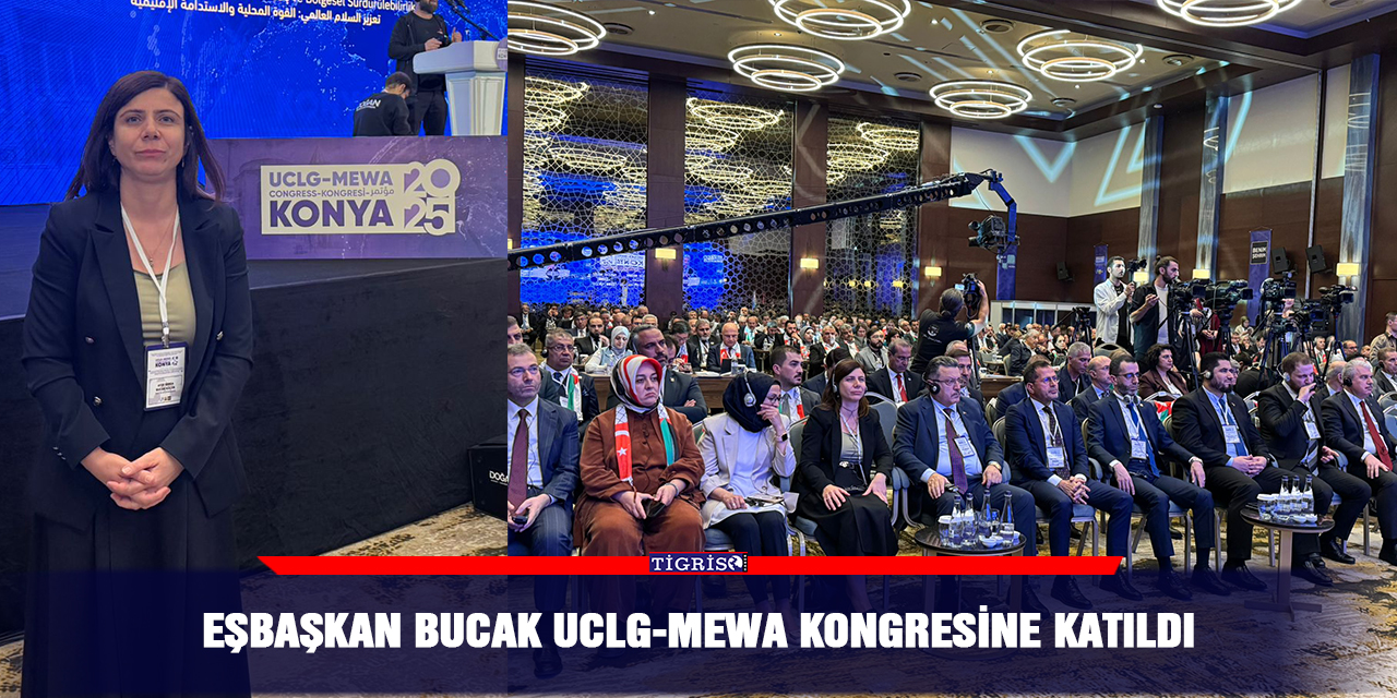 Eşbaşkan Bucak UCLG-MEWA kongresine katıldı