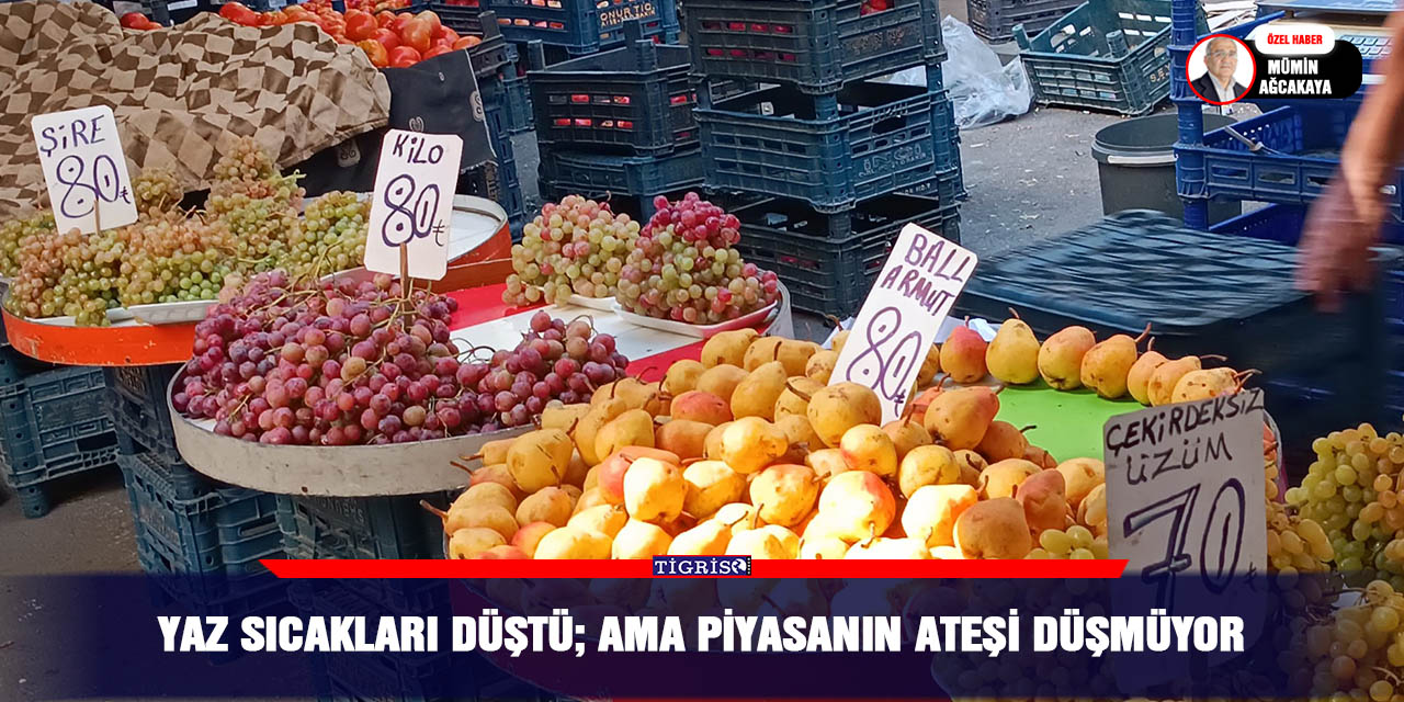 Yaz sıcakları düştü; ama piyasanın ateşi düşmüyor
