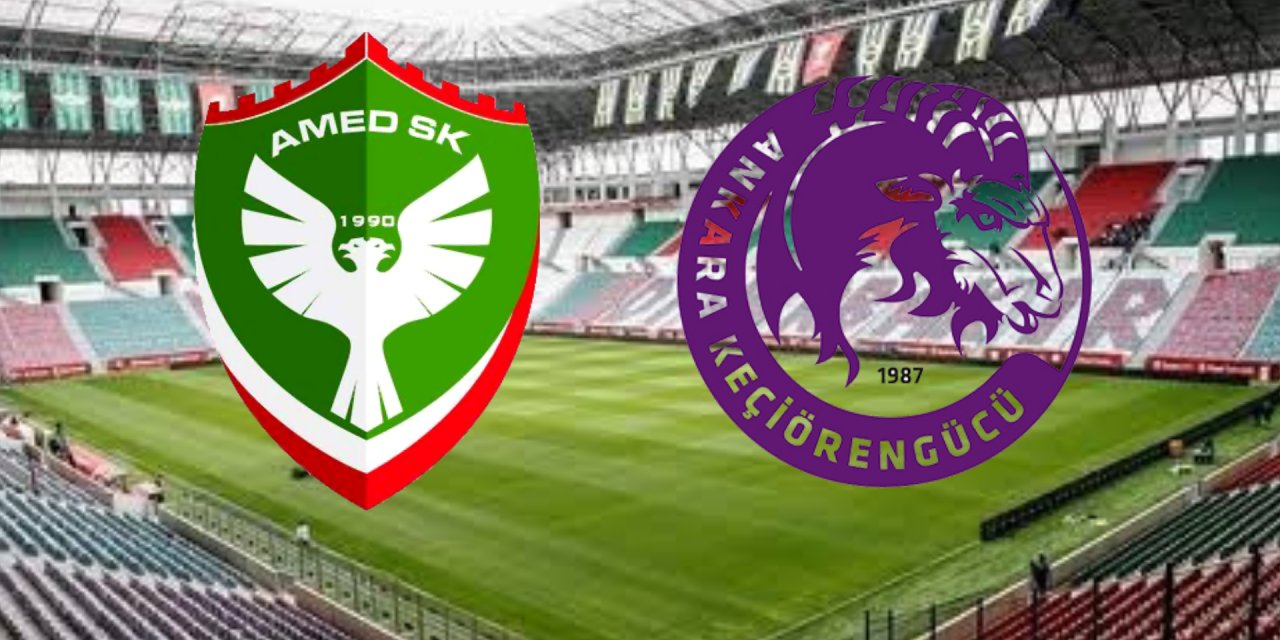Amedspor-Keçiörengücü: İlk 11'ler belli oldu