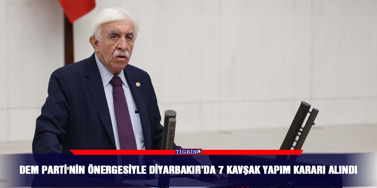 DEM Parti'nin önergesiyle Diyarbakır’da 7 kavşak yapım kararı alındı