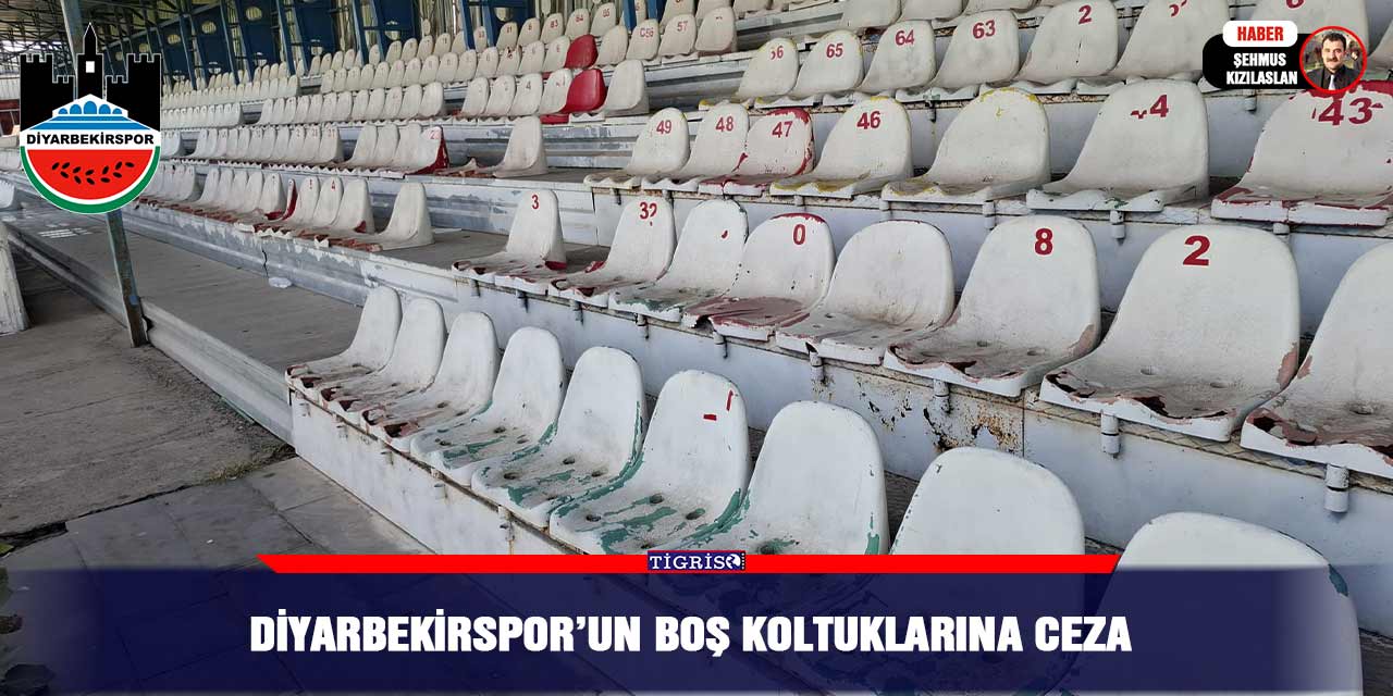 Diyarbekirspor’un boş koltuklarına ceza