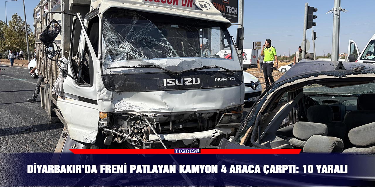 Diyarbakır’da freni patlayan kamyon 4 araca çarptı: 10 yaralı