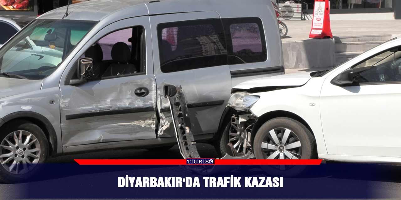 Diyarbakır'da trafik kazası