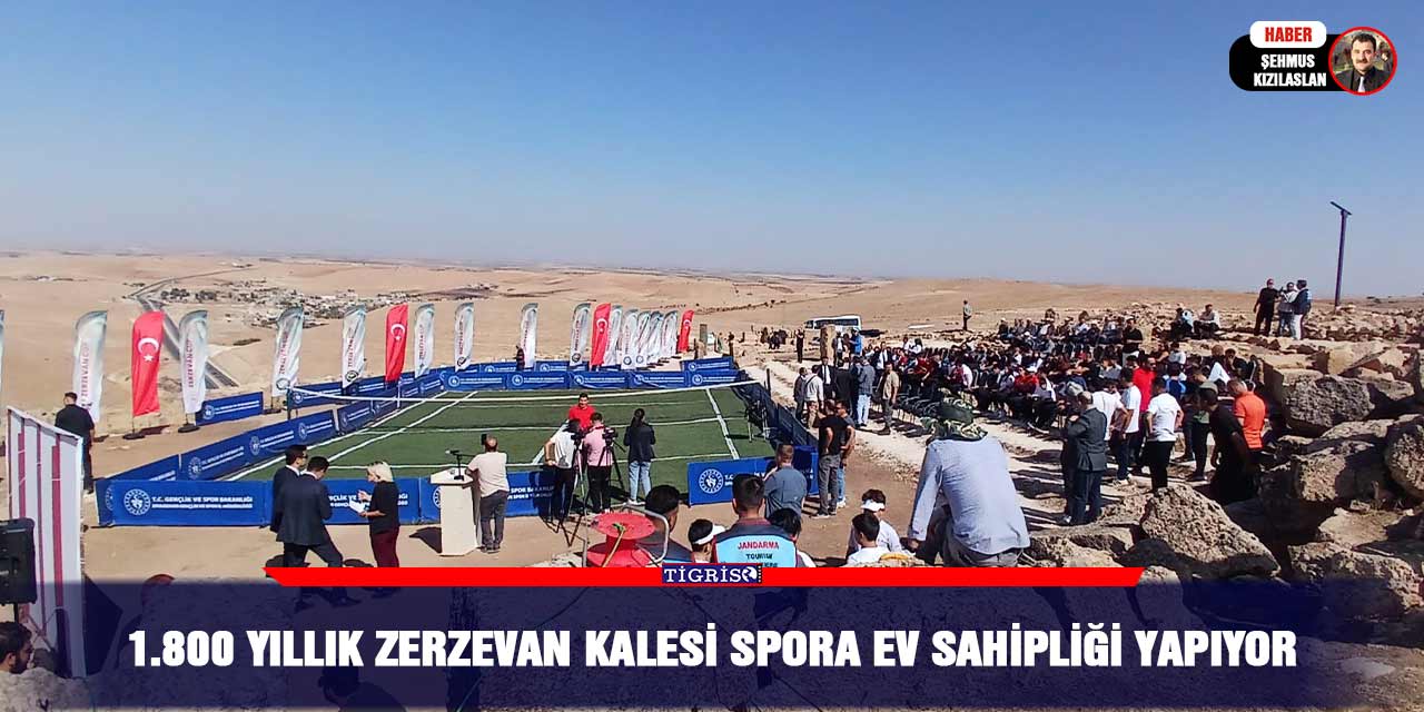 1.800 Yıllık Zerzevan Kalesi Spora Ev Sahipliği Yapıyor