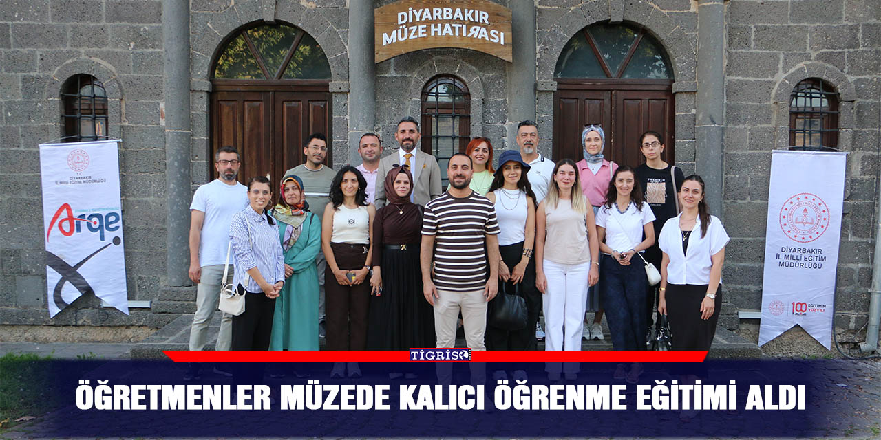 Öğretmenler müzede kalıcı öğrenme eğitimi aldı
