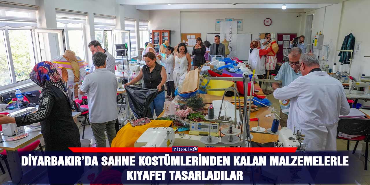 Diyarbakır’da sahne kostümlerinden kalan malzemelerle kıyafet tasarladılar