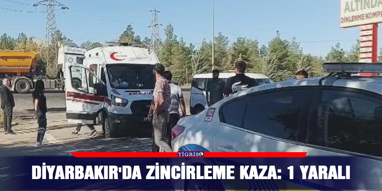 Diyarbakır'da zincirleme kaza: 1 yaralı