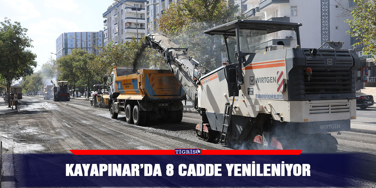 Kayapınar’da 8 cadde yenileniyor