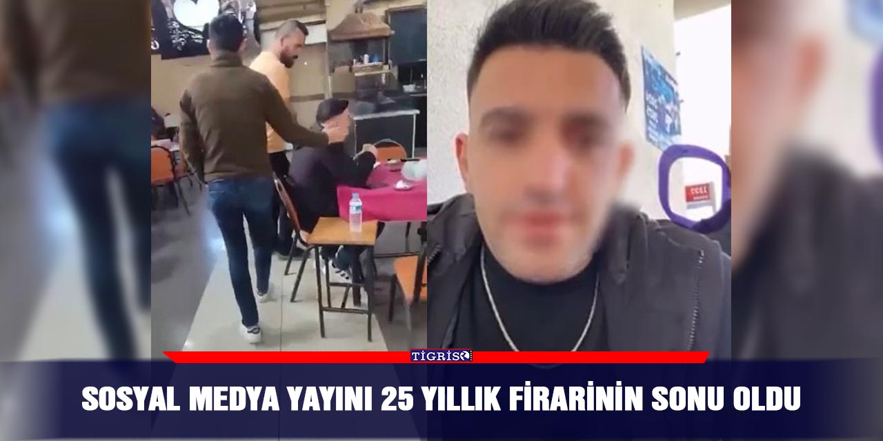 VİDEO-Sosyal medya yayını 25 yıllık firarinin sonu oldu