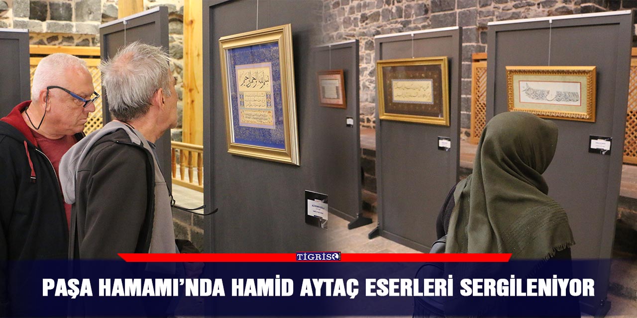 Paşa Hamamı’nda Hamid Aytaç eserleri sergileniyor