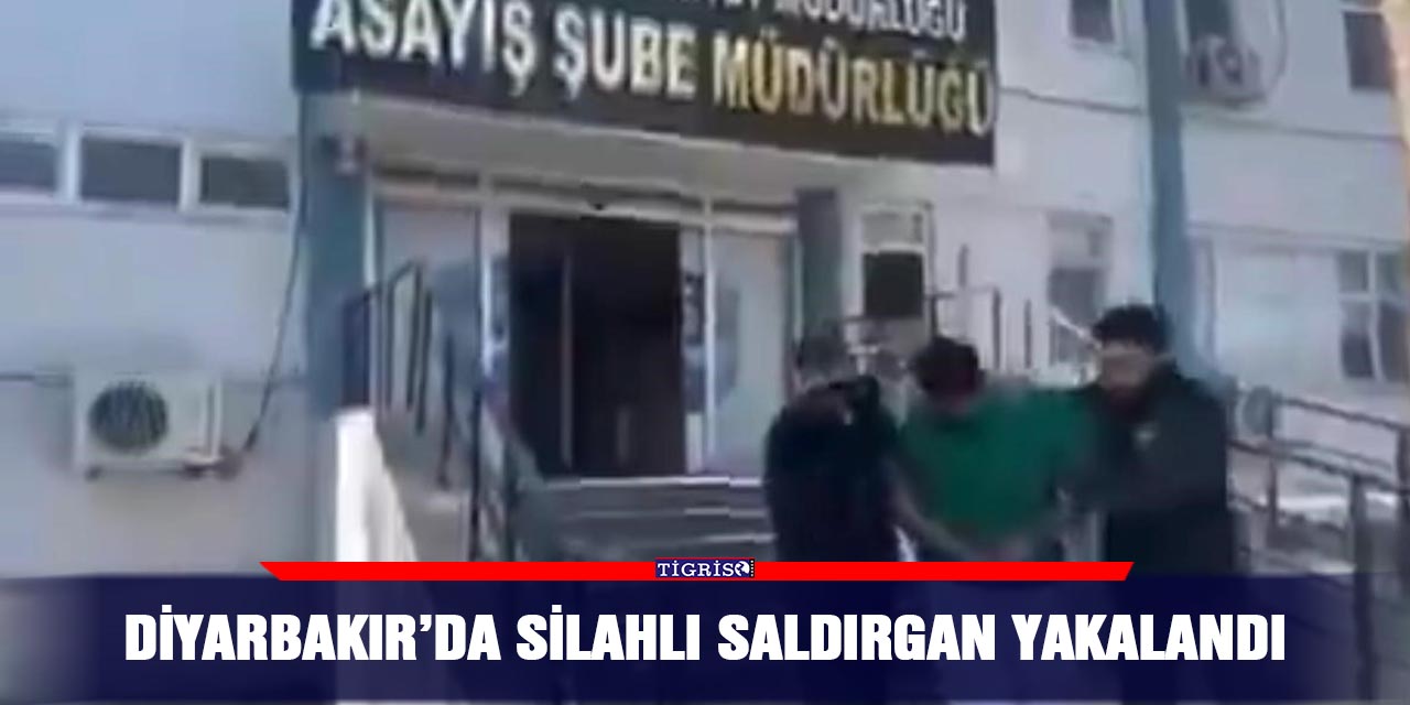 Diyarbakır’da silahlı saldırgan yakalandı