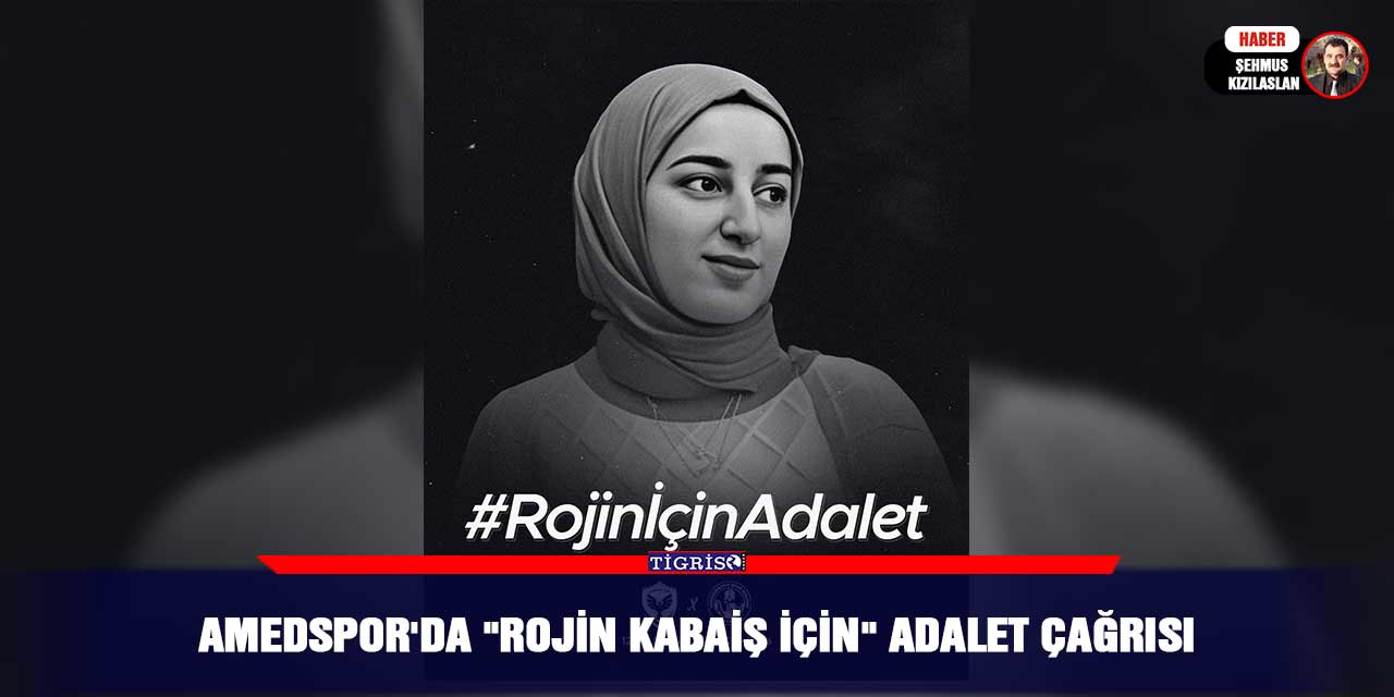 Amedspor'da "Rojin Kabaiş için" adalet çağrısı