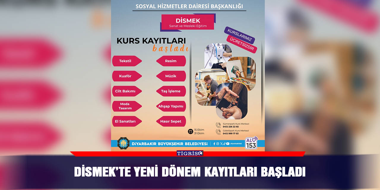 DİSMEK’te yeni dönem kayıtları başladı