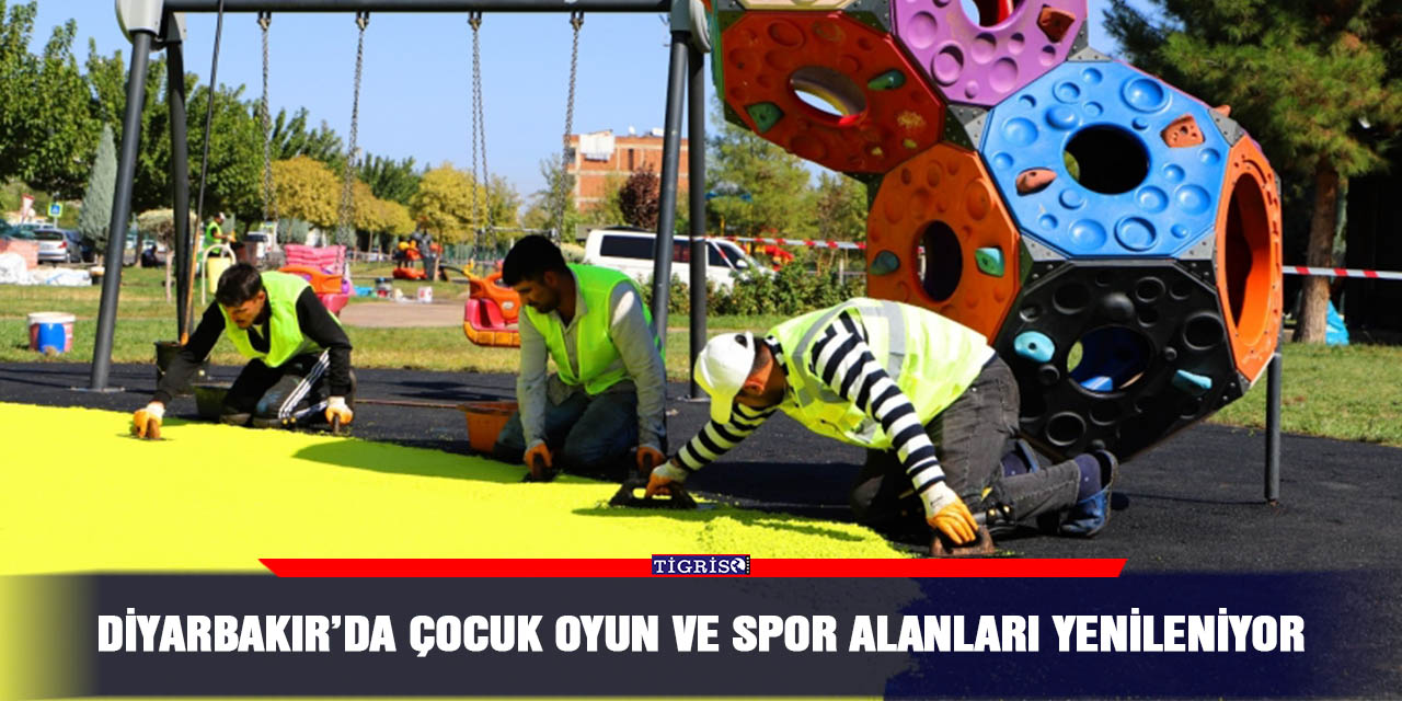 Diyarbakır’da çocuk oyun ve spor alanları yenileniyor