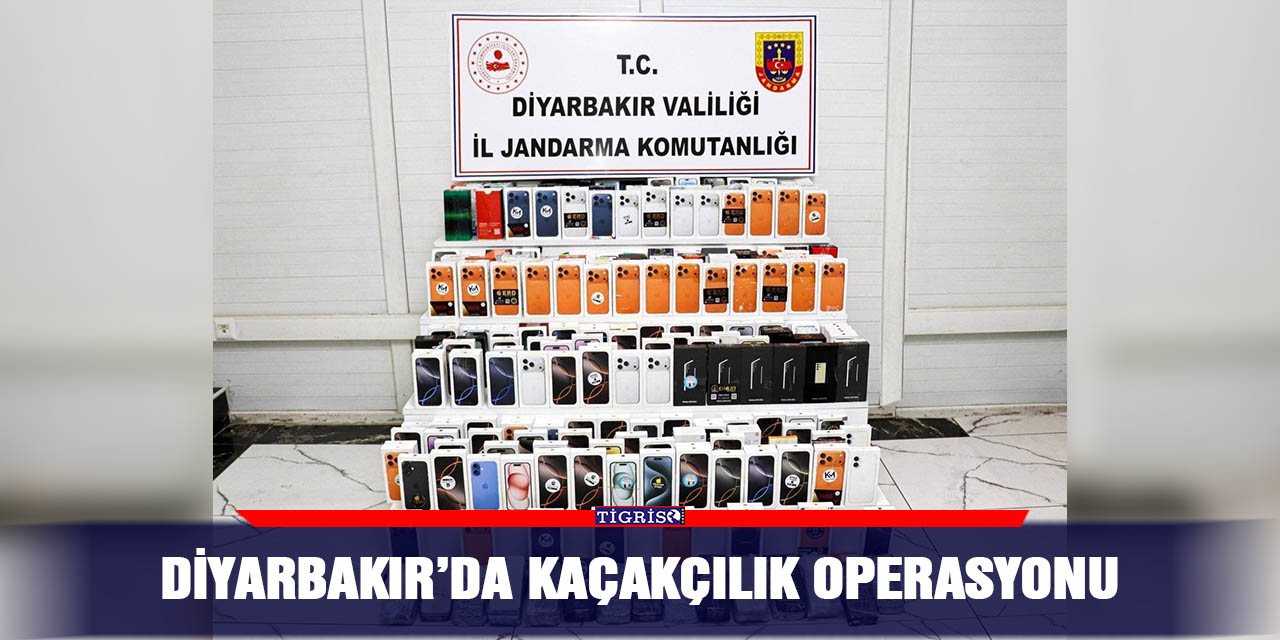 Diyarbakır’da kaçakçılık operasyonu