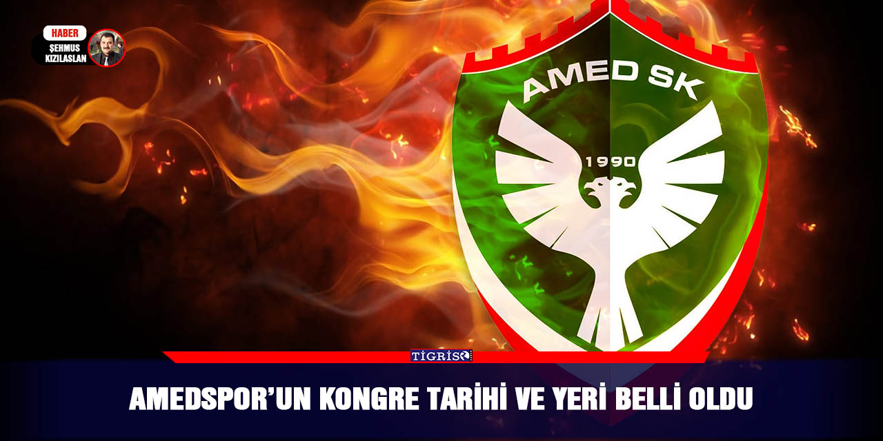 Amedspor’un Kongre Tarihi ve Yeri Belli Oldu