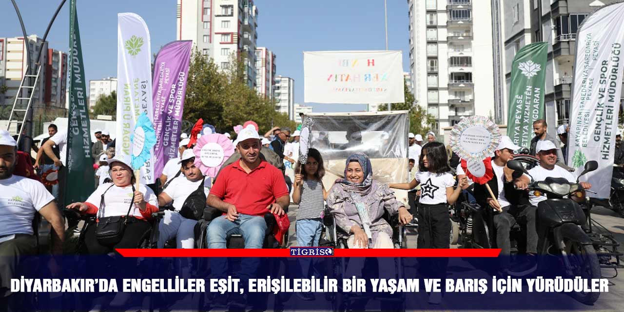 Diyarbakır’da engelliler eşit, erişilebilir bir yaşam ve barış İçin yürüdüler