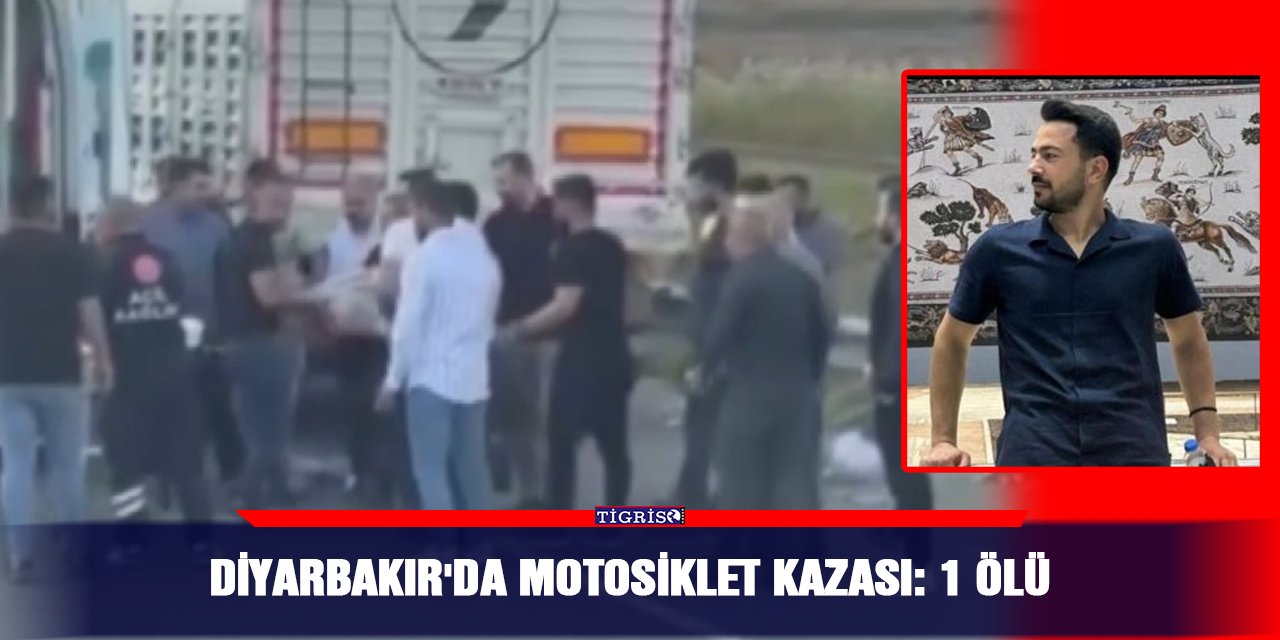 VİDEO - Diyarbakır'da motosiklet kazası: 1 ölü