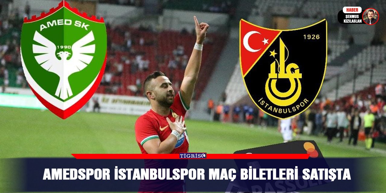 Amedspor İstanbulspor maç biletleri satışta