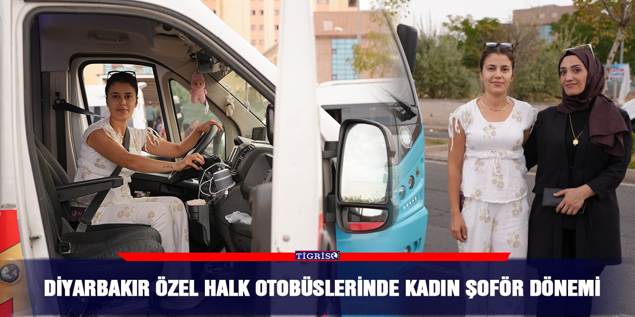 VİDEO - Diyarbakır özel halk otobüslerinde kadın şoför dönemi
