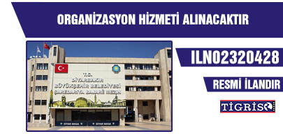 ORGANİZASYON HİZMETİ ALINACAKTIR