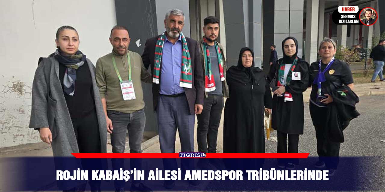 Rojin Kabaiş’in ailesi Amedspor tribünlerinde