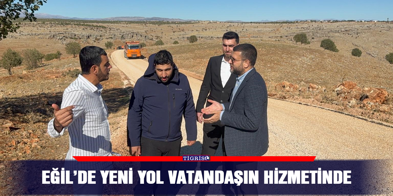 Eğil’de yeni yol vatandaşın hizmetinde