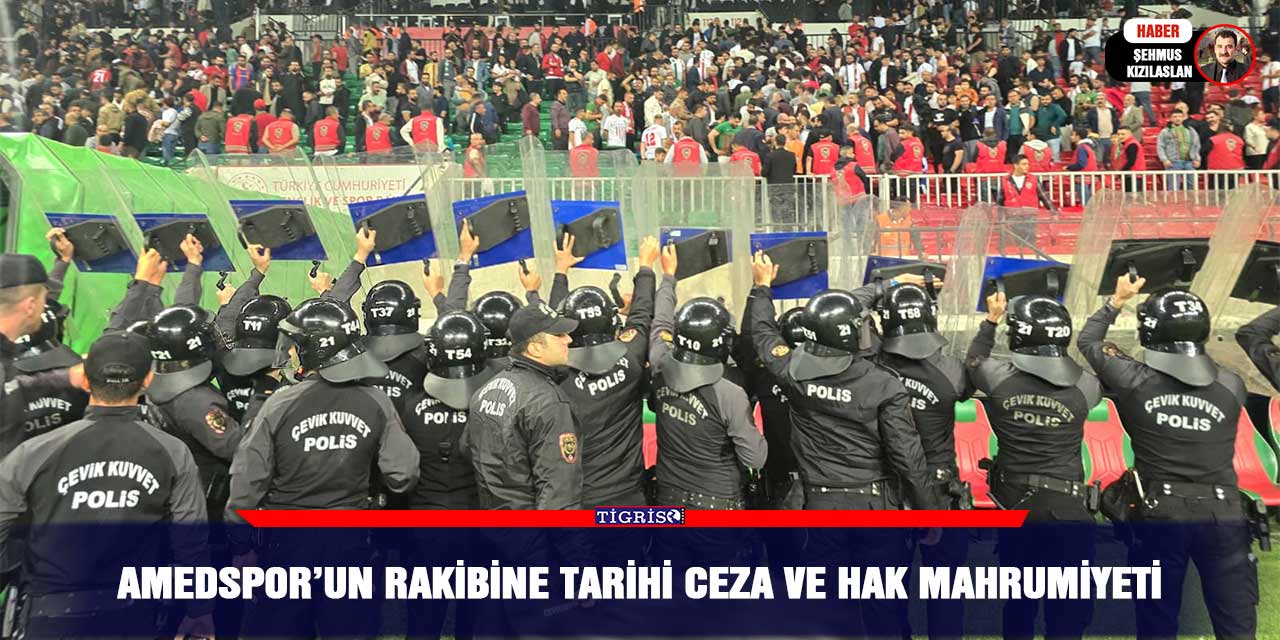 Amedspor’un rakibine tarihi ceza ve hak mahrumiyeti