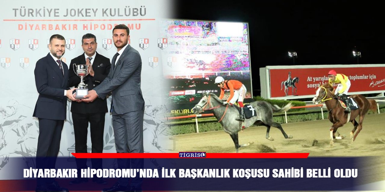 Diyarbakır Hipodromu’nda ilk başkanlık koşusu sahibi belli oldu