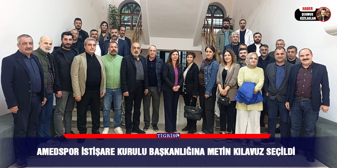 Amedspor İstişare Kurulu Başkanlığına Metin Kılavuz seçildi