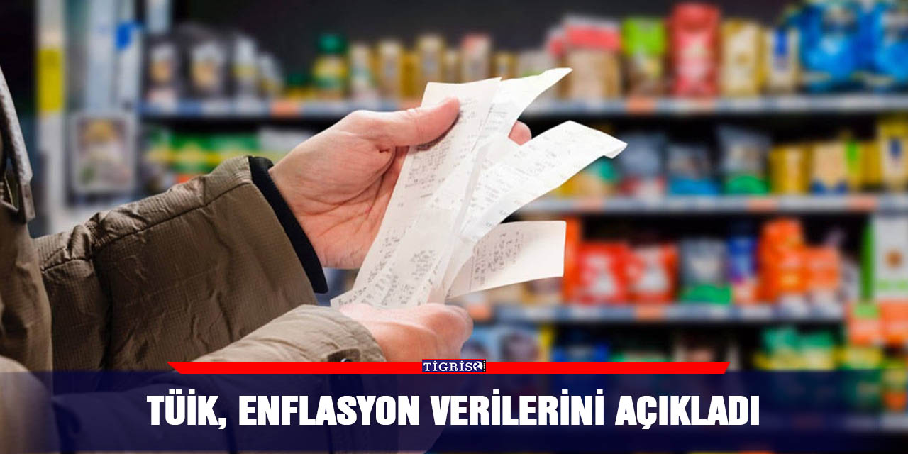 TÜİK, enflasyon verilerini açıkladı