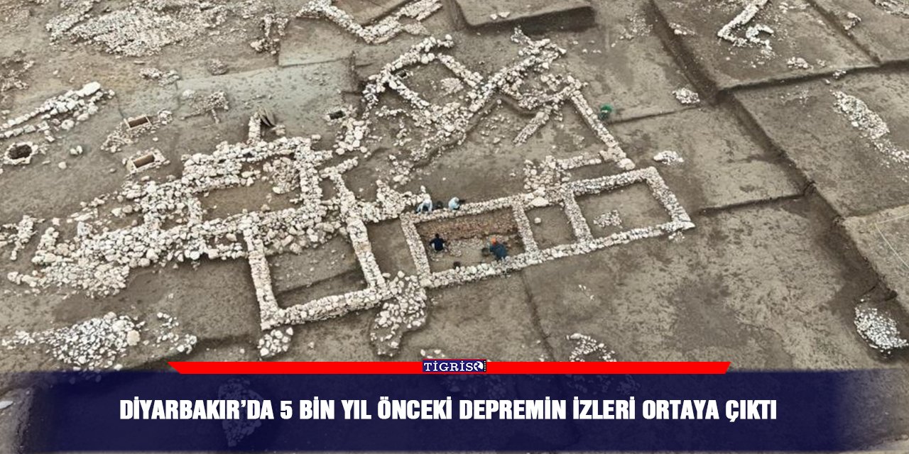Diyarbakır’da 5 bin yıl önceki depremin izleri ortaya çıktı