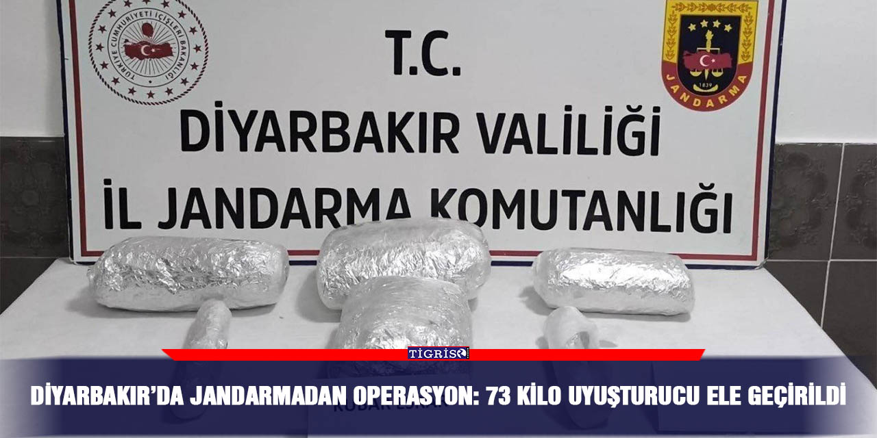 Diyarbakır’da jandarmadan operasyon: 73 kilo uyuşturucu ele geçirildi