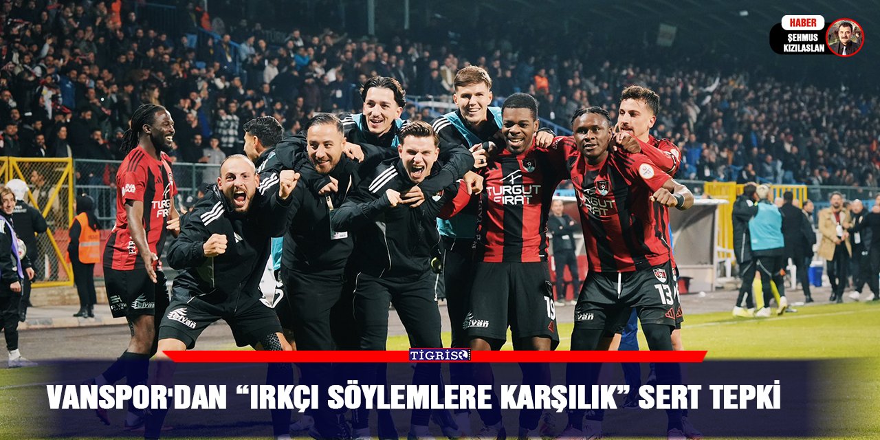 Vanspor'dan “ırkçı söylemlere karşılık” sert tepki