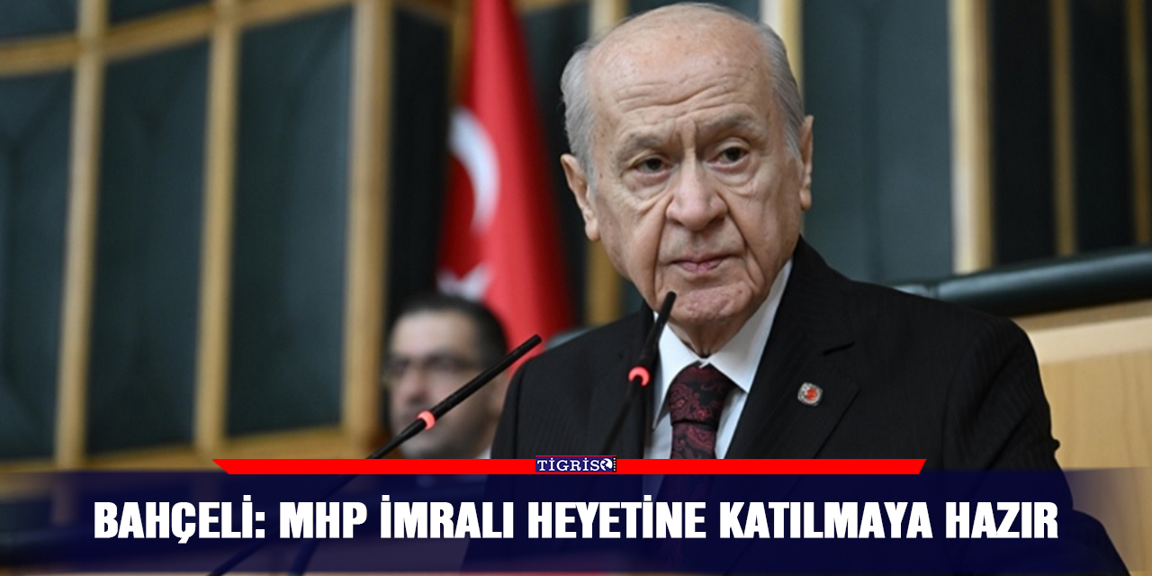 Bahçeli: MHP İmralı heyetine katılmaya hazır
