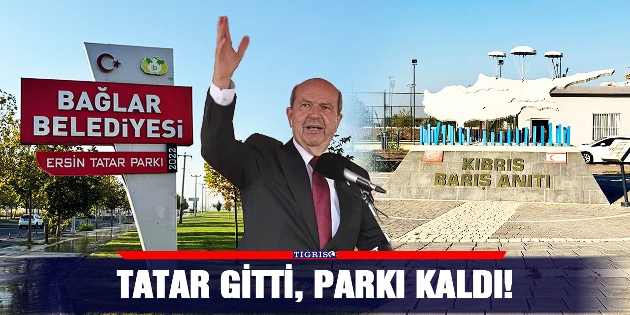 Tatar gitti, parkı kaldı!