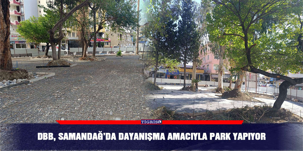 DBB, Samandağ’da dayanışma amacıyla park yapıyor